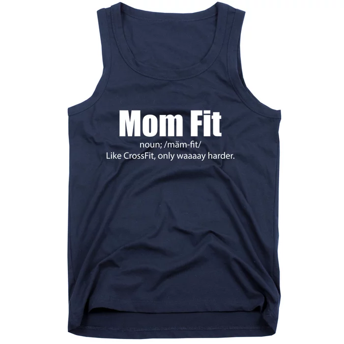 Mom Fit Like CrossFit But Waaaay Harder Tank Top