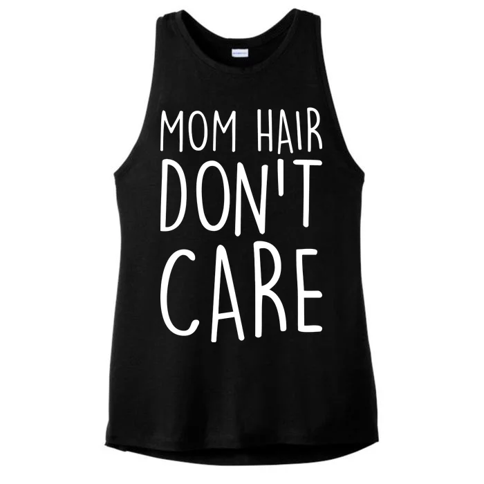 Mom Hair Don't Care Ladies Tri-Blend Wicking Tank