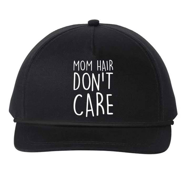 Mom Hair Don't Care Snapback Five-Panel Rope Hat