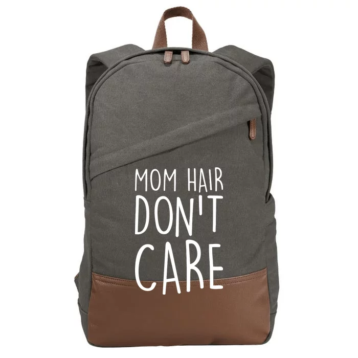 Mom Hair Don't Care Cotton Canvas Backpack