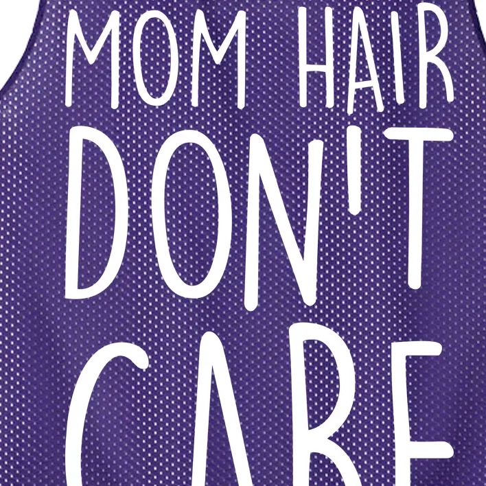 Mom Hair Don't Care Mesh Reversible Basketball Jersey Tank