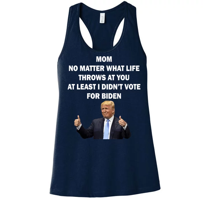 Mom Least I Didn't Vote Biden Funny Pro Republican Women's Racerback Tank