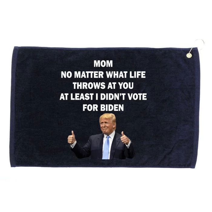 Mom Least I Didn't Vote Biden Funny Pro Republican Grommeted Golf Towel