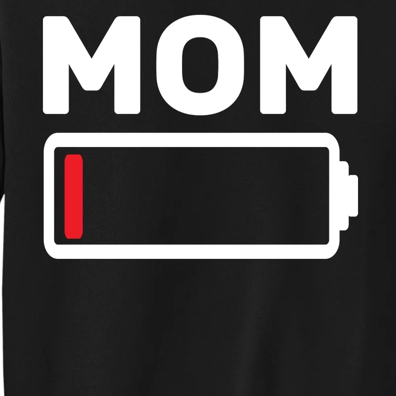 Mom Low Battery Tall Sweatshirt