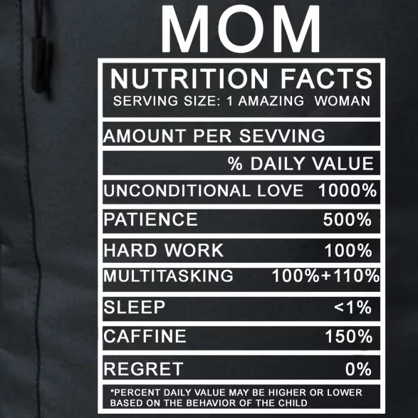 Mom Nutritional Facts Funny Daily Commute Backpack