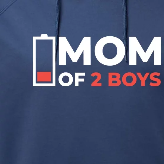 Mom Of 2 Boys Low Battery Performance Fleece Hoodie