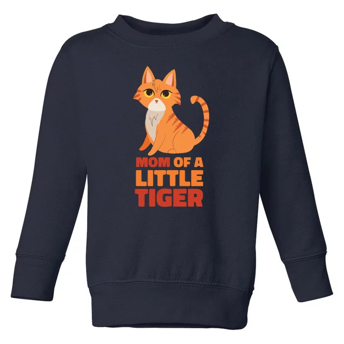 Mom Of A Little Tiger Toddler Sweatshirt