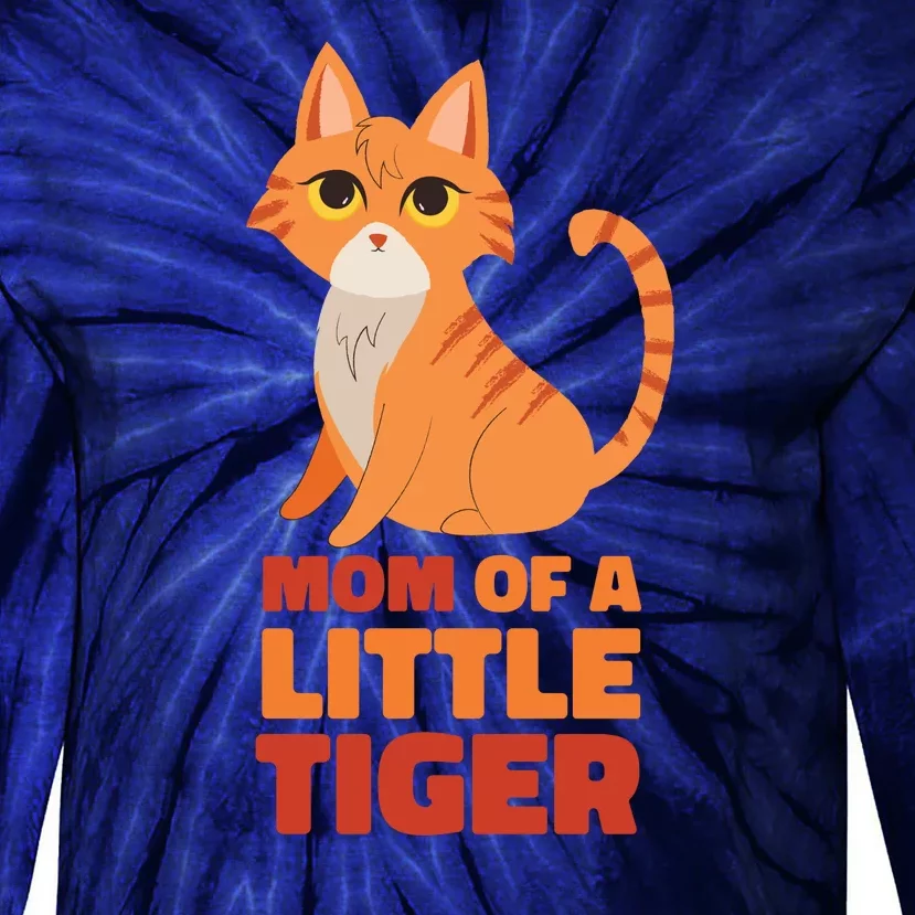 Mom Of A Little Tiger Tie-Dye Long Sleeve Shirt