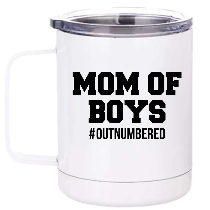 Mom of Boys Hashtag Out Numbered Front & Back 12oz Stainless Steel Tumbler Cup