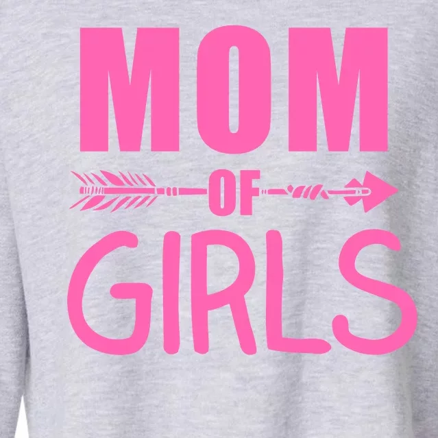 Mom of Girls Cute Mother's Day Cropped Pullover Crew