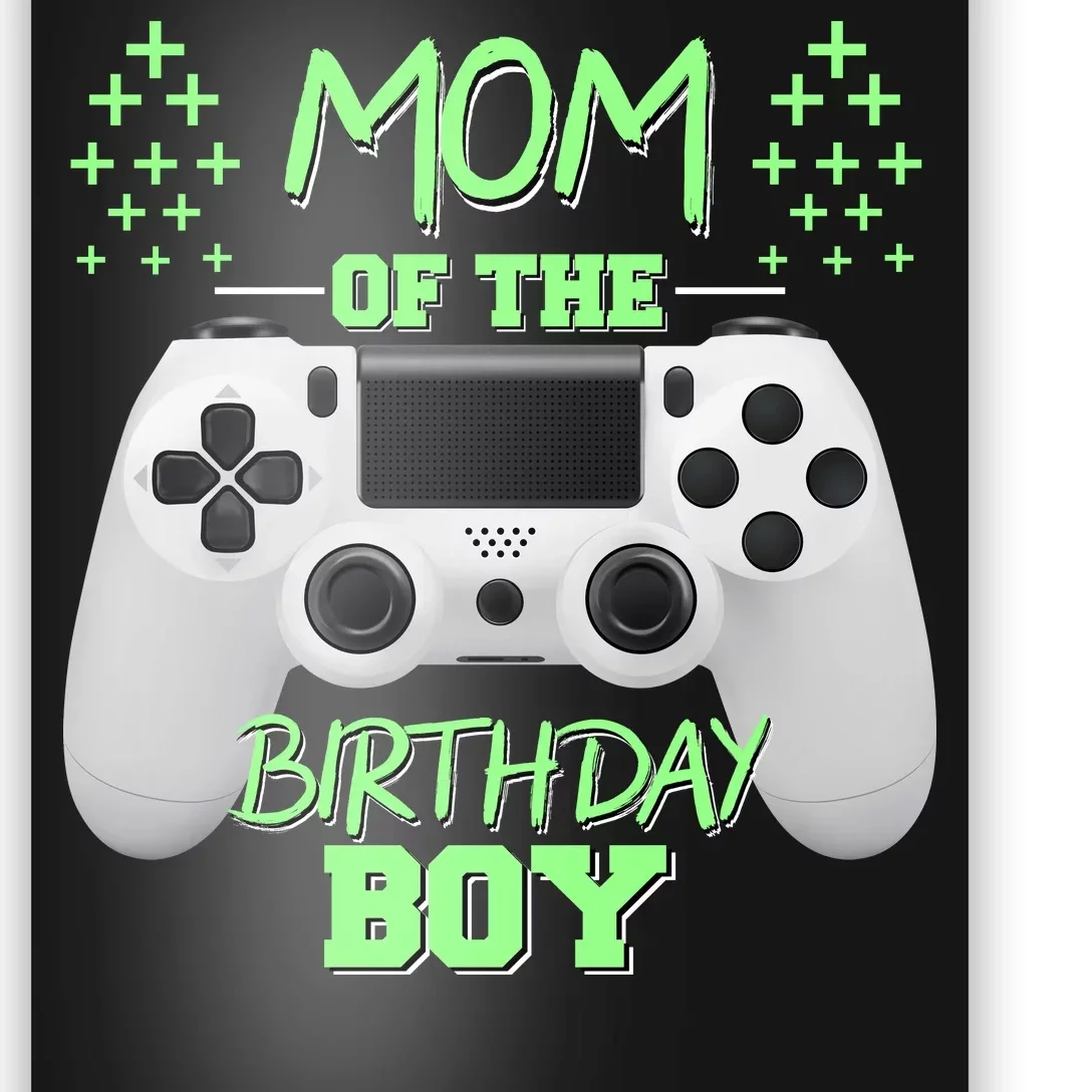 Mom Of The Birthday Boy Poster