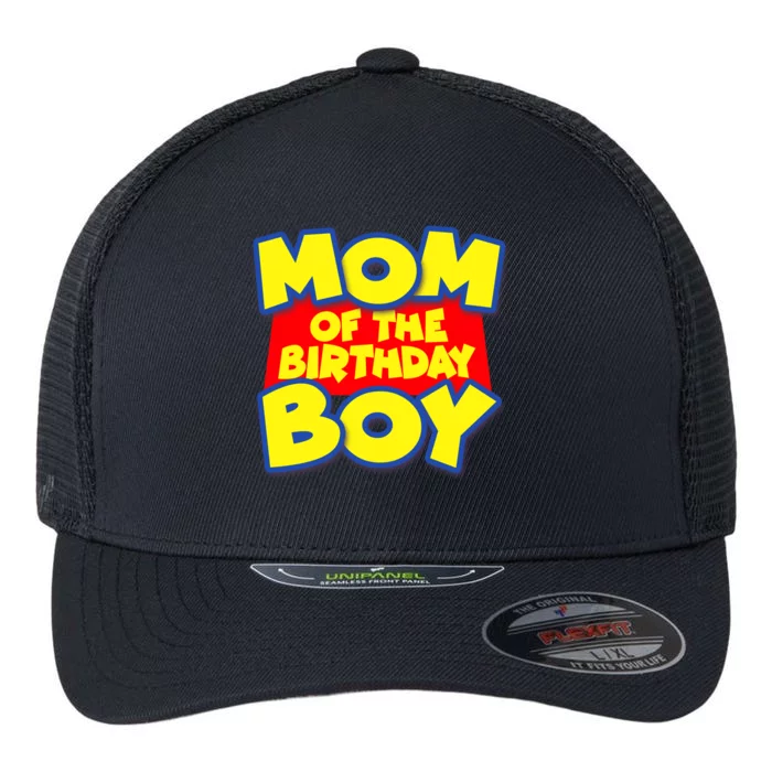 Mom of the Birthday Boy Spoof Toy Logo Flexfit Unipanel Trucker Cap