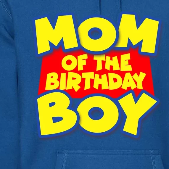 Mom of the Birthday Boy Spoof Toy Logo Premium Hoodie