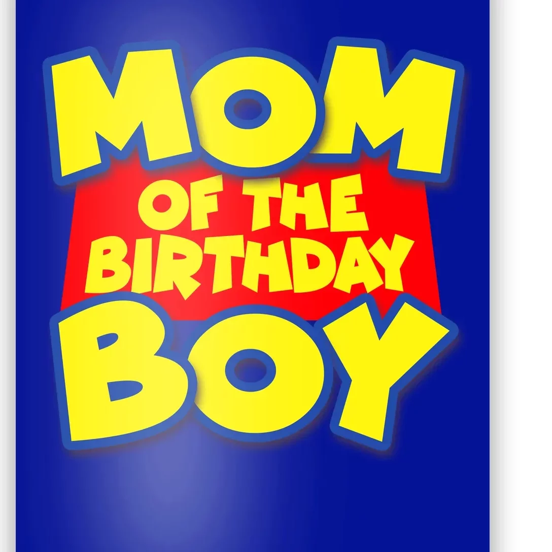 Mom of the Birthday Boy Spoof Toy Logo Poster