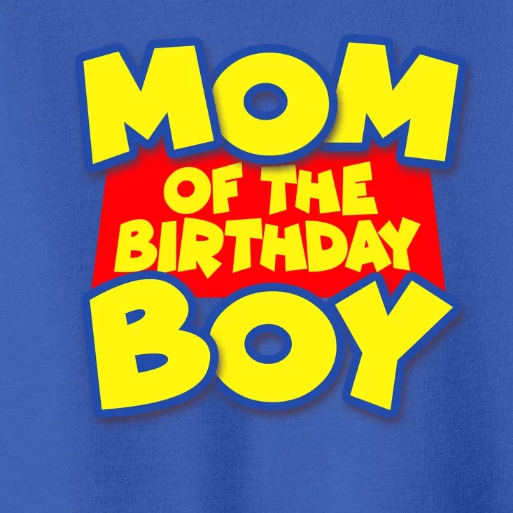 Mom of the Birthday Boy Spoof Toy Logo Toddler T-Shirt