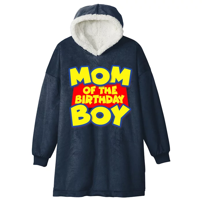 Mom of the Birthday Boy Spoof Toy Logo Hooded Wearable Blanket