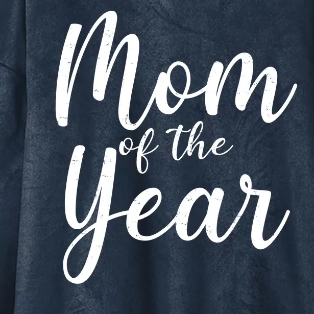 Mom of the Year Happy Mother's Day Hooded Wearable Blanket