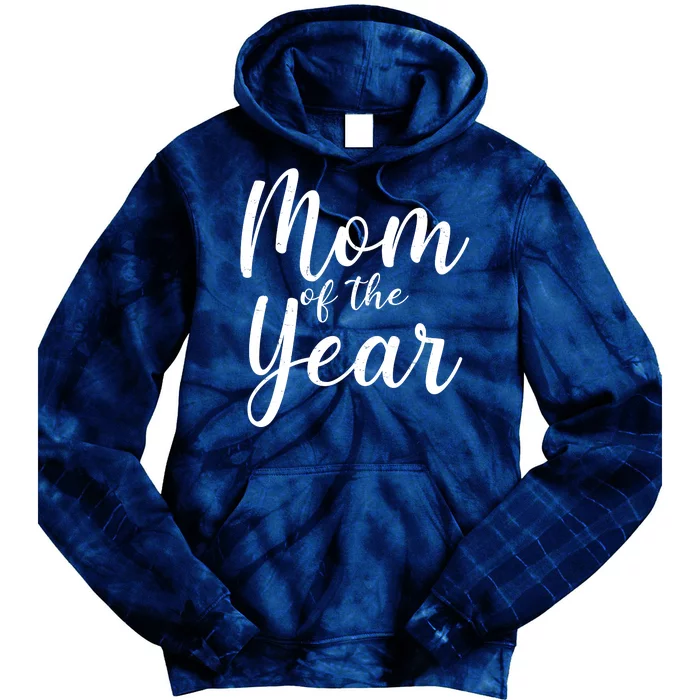 Mom of the Year Happy Mother's Day Tie Dye Hoodie