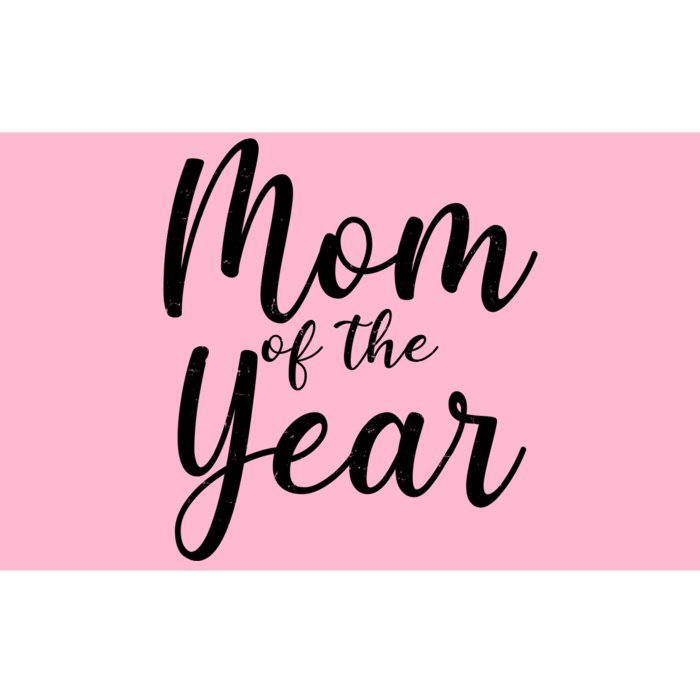 Mom of the Year Happy Mother's Day Bumper Sticker