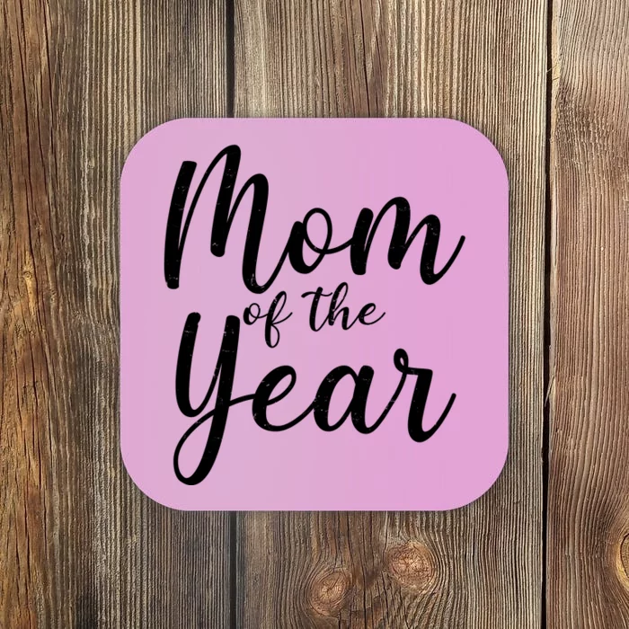 Mom of the Year Happy Mother's Day Coaster