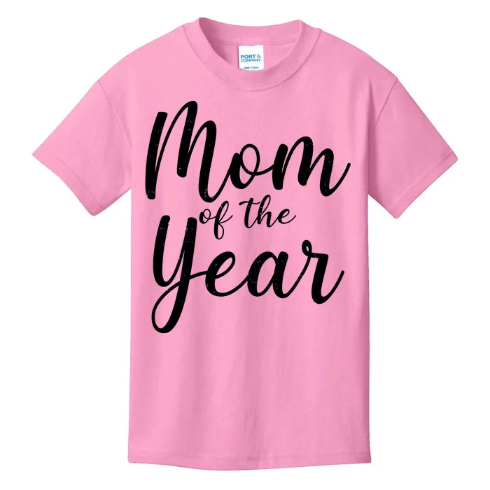 Mom of the Year Happy Mother's Day Kids T-Shirt