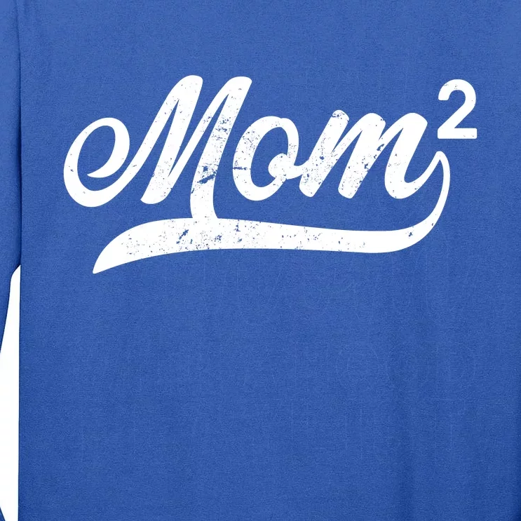 Mom Of Two Tall Long Sleeve T-Shirt