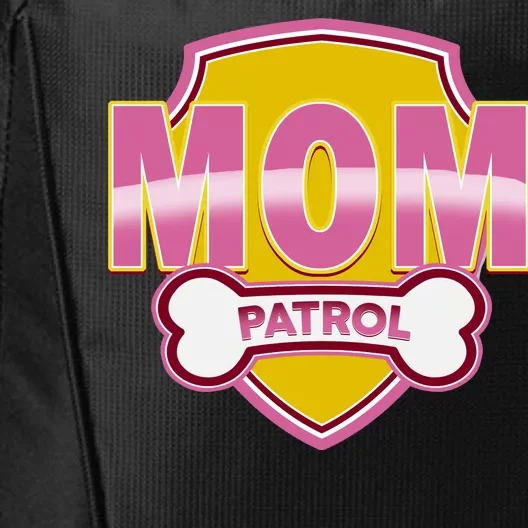 Mom Patrol Dog Mom City Backpack