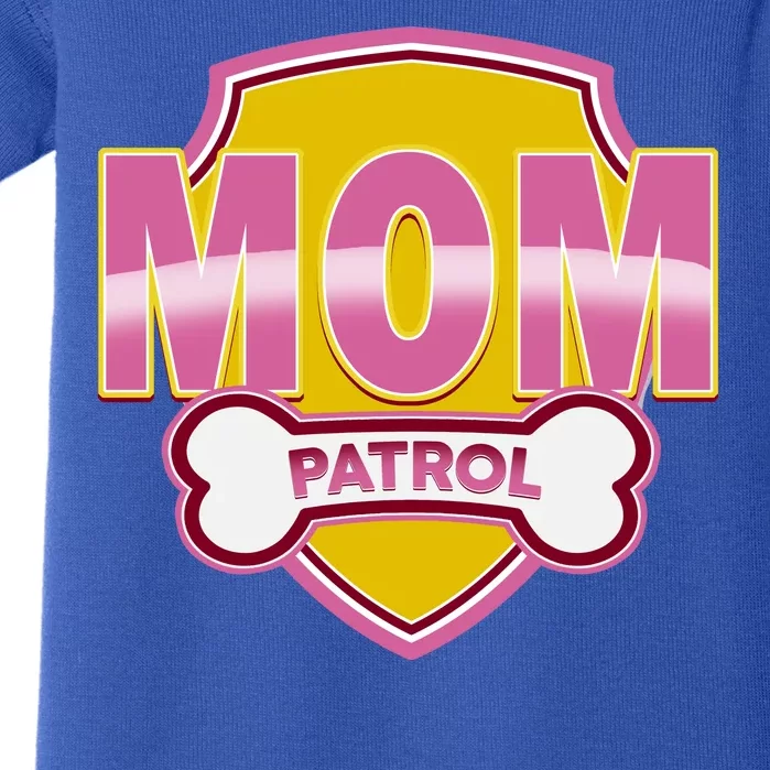 Mom Patrol Dog Mom Baby Bodysuit