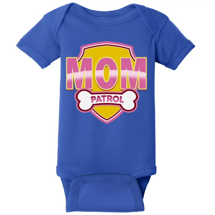 Mom Patrol Dog Mom Baby Bodysuit