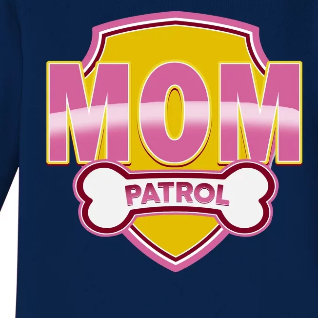 Mom Patrol Dog Mom Baby Long Sleeve Bodysuit