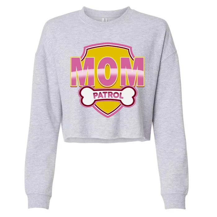 Mom Patrol Dog Mom Cropped Pullover Crew