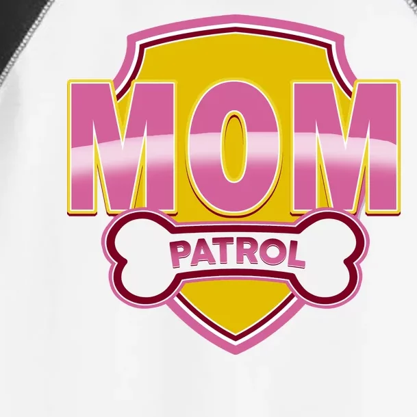 Mom Patrol Dog Mom Toddler Fine Jersey T-Shirt