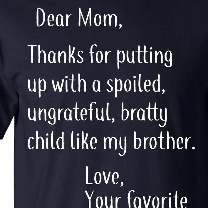 Mom Thanks For Putting Up With My Brother Tall T-Shirt