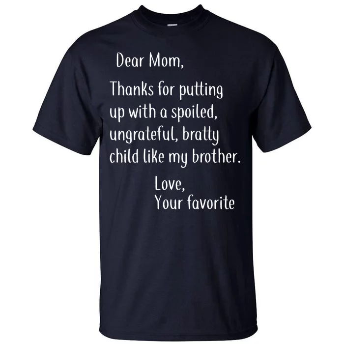 Mom Thanks For Putting Up With My Brother Tall T-Shirt