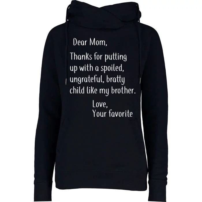 Mom Thanks For Putting Up With My Brother Womens Funnel Neck Pullover Hood