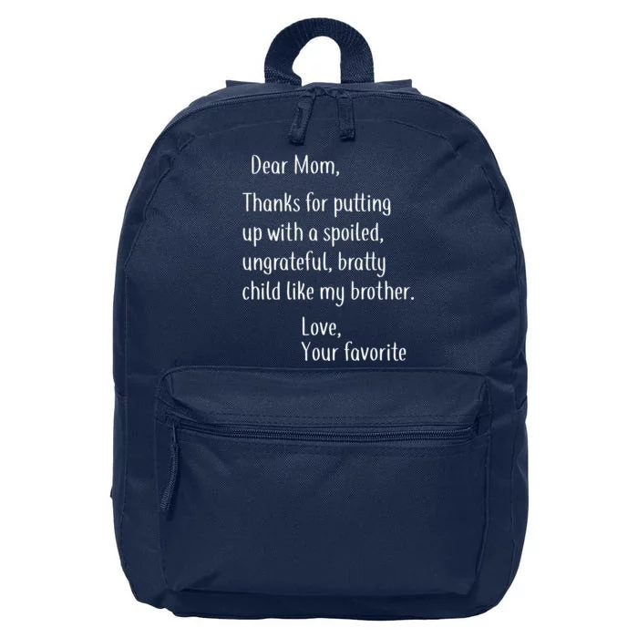 Mom Thanks For Putting Up With My Brother 16 in Basic Backpack