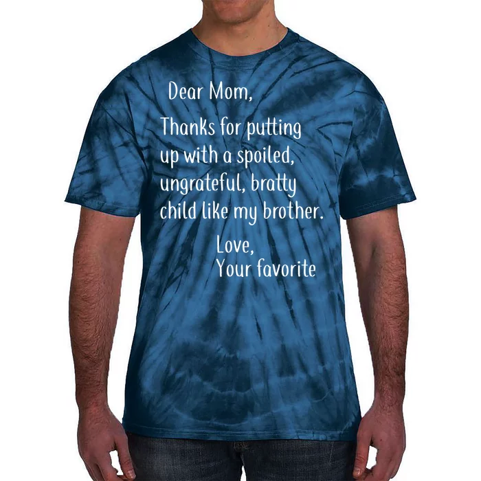 Mom Thanks For Putting Up With My Brother Tie-Dye T-Shirt