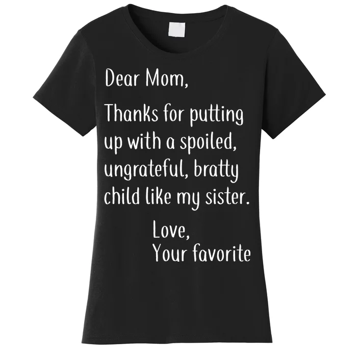 Mom Thanks For Putting Up With My Sister Women's T-Shirt