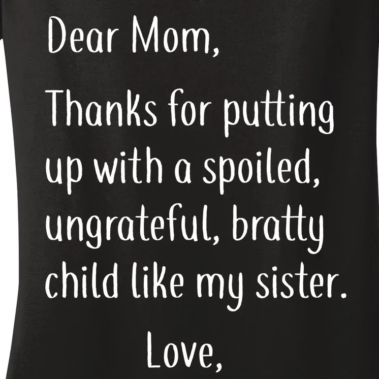 Mom Thanks For Putting Up With My Sister Women's V-Neck T-Shirt