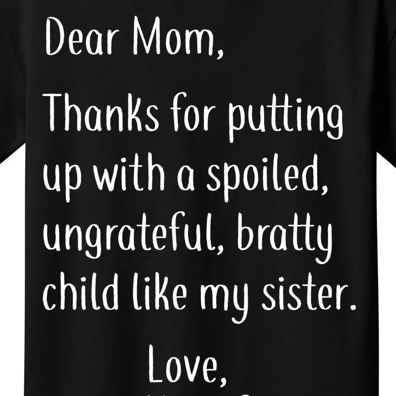 Mom Thanks For Putting Up With My Sister Kids T-Shirt