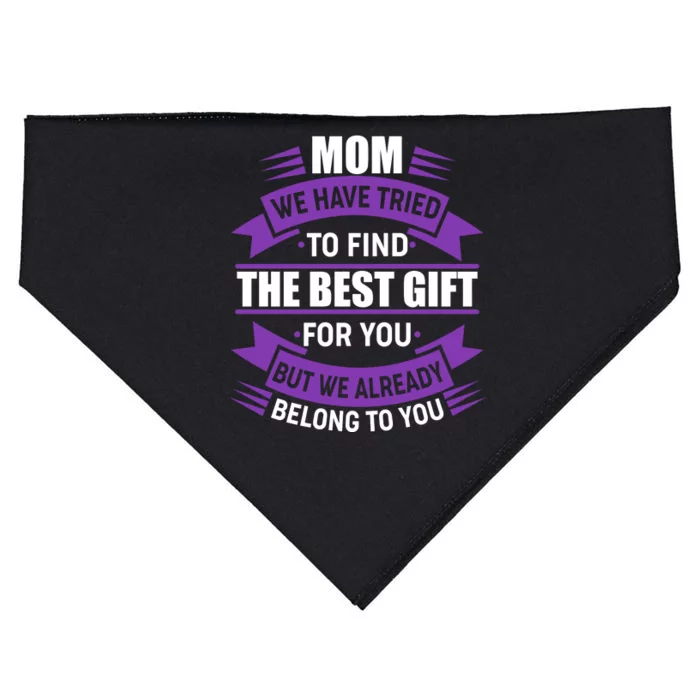 Mom The Best Gift For You USA-Made Doggie Bandana