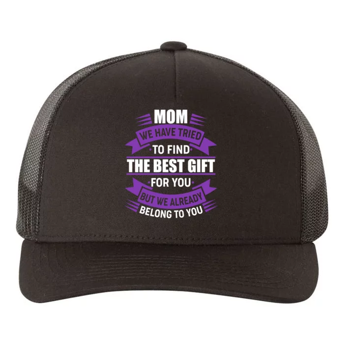 Mom The Best Gift For You Yupoong Adult 5-Panel Trucker Hat