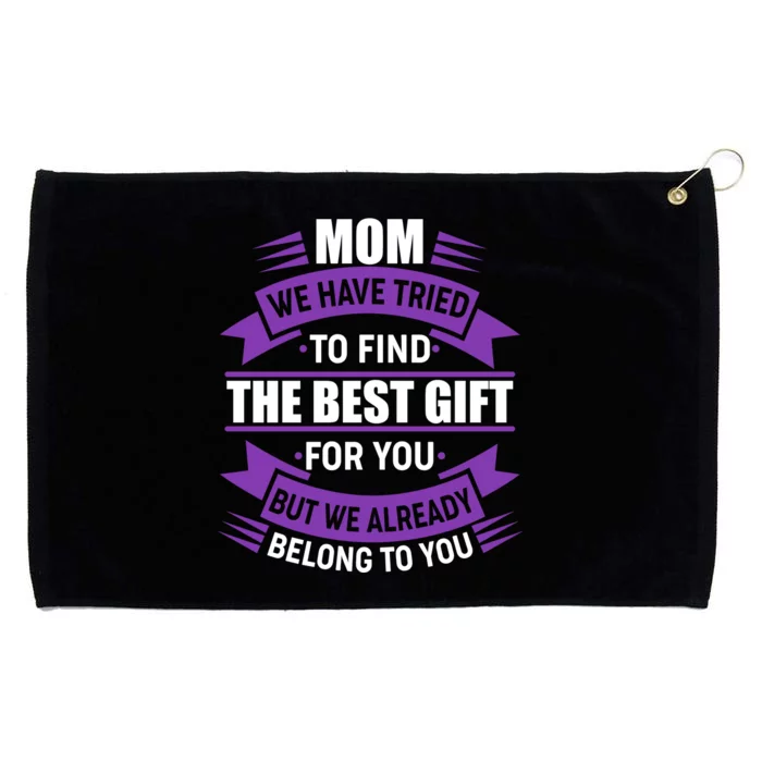 Mom The Best Gift For You Grommeted Golf Towel