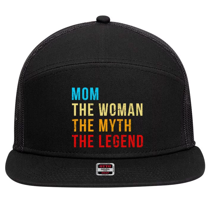 Mom The Woman The Myth The Legend 7 Panel Mesh Trucker Snapback Hat