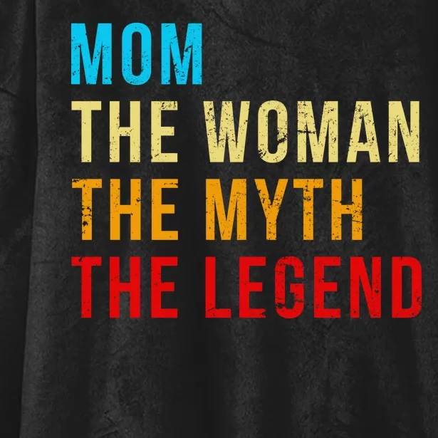 Mom The Woman The Myth The Legend Hooded Wearable Blanket