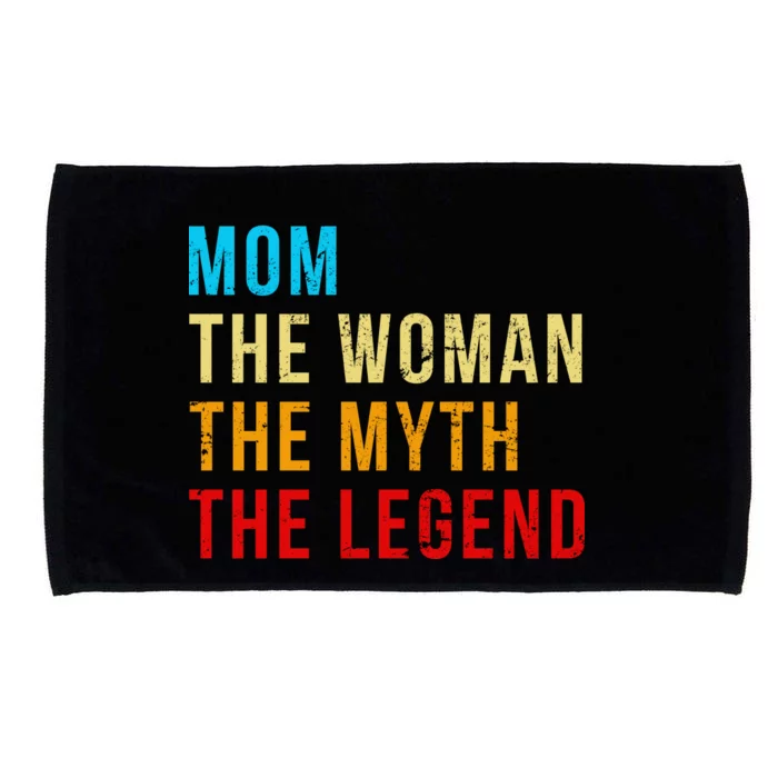 Mom The Woman The Myth The Legend Microfiber Hand Towel