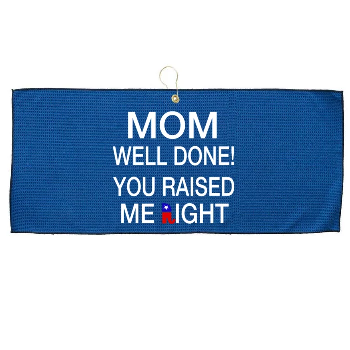 Mom Well Done! You Raised Me Right Large Microfiber Waffle Golf Towel