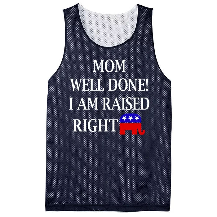 Mom Well Done You Raised Me Right Funny Pro Republican Mesh Reversible Basketball Jersey Tank