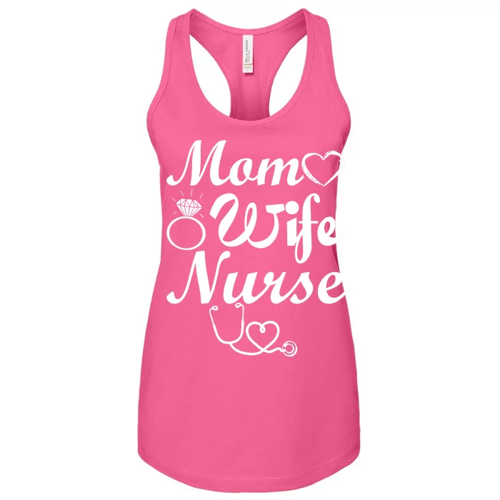 Mom Wife Nurse Women's Racerback Tank