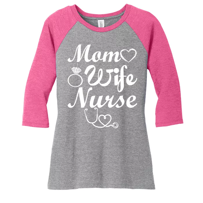 Mom Wife Nurse Women's Tri-Blend 3/4-Sleeve Raglan Shirt